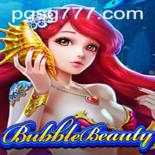 Dive into the World of BubbleBeauty: A Game of Strategy and Fun with SG777