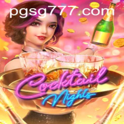 Experience the Thrills of CocktailNights: A Dive into SG777's Latest Gaming Sensation