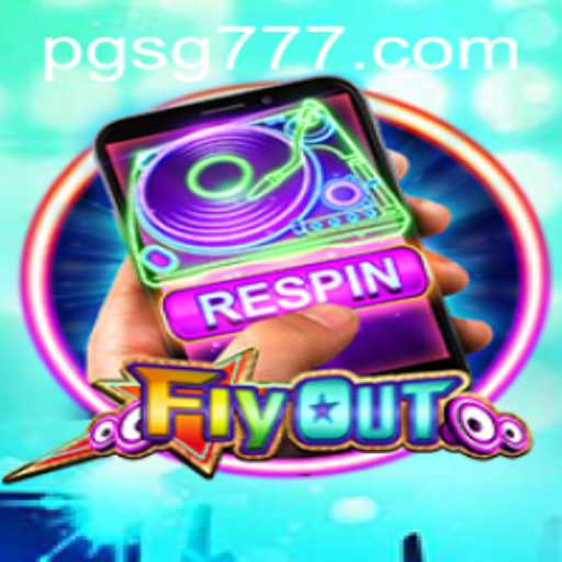 FlyOut: The Ultimate Adventure Game with SG777 Features