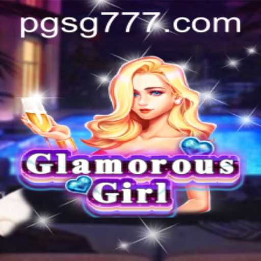 Exploring GlamorousGirl: The Exciting New Game Experience