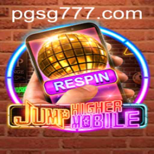 Exploring the Thrills of JumpHighermobile: A Dive into SG777