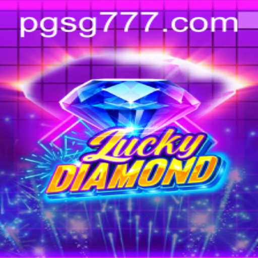 Exploring the World of LuckyDiamond: A Comprehensive Guide to SG777