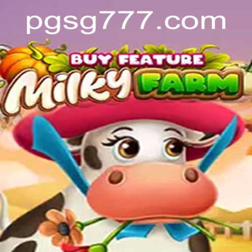 Exploring the Exciting World of MilkyFarmBuyFeature: A New Twist with SG777