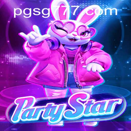 Unveiling PartyStar: The Ultimate SG777 Game Experience