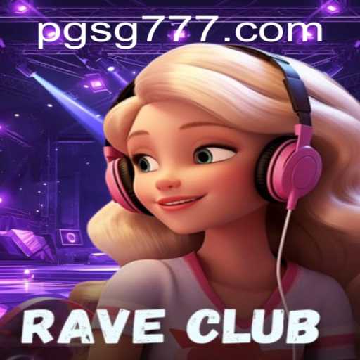 Exploring the Electrifying World of RaveClub: Understanding SG777