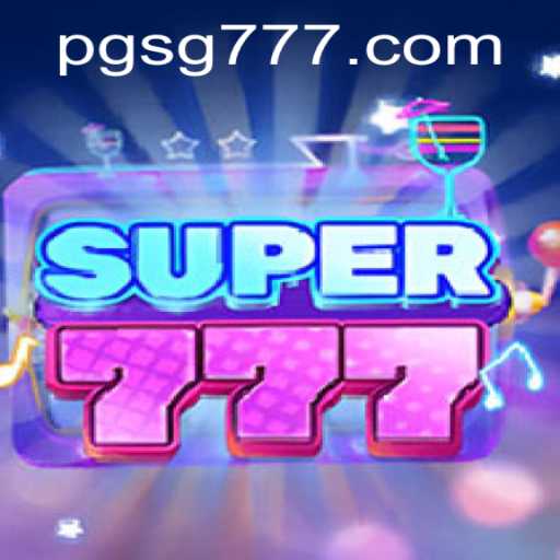 Exploring the Exciting World of Super777 and SG777