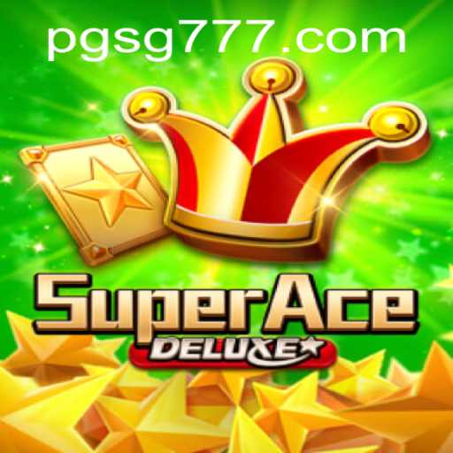 SuperAceDeluxe: The Ultimate Gamer's Experience in 2023